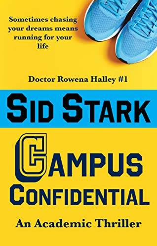 Campus Confidential: An Academic Thriller