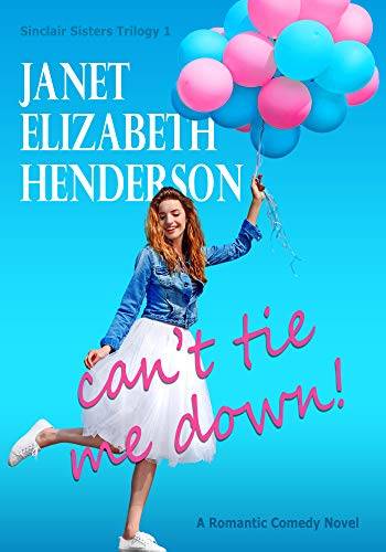 Can't Tie Me Down!: Romantic Comedy