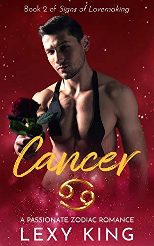 Cancer: A Passionate Zodiac Romance (Book 2 in Signs of Lovemaking)