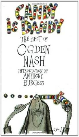Candy Is Dandy: The Best of Ogden Nash