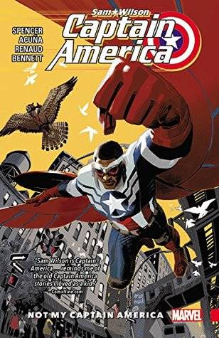Captain America: Sam Wilson, Volume 1: Not My Captain America