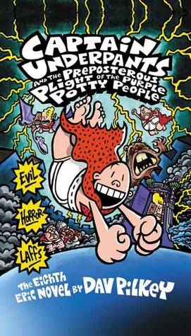 Captain Underpants and the Preposterous Plight of the Purple Potty People