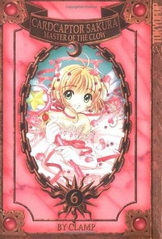 Cardcaptor Sakura: Master of the Clow, Vol. 6