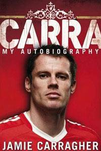 Carra: My Autobiography