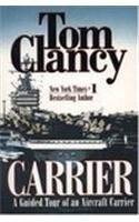 Carrier: A Guided Tour of an Aircraft Carrier