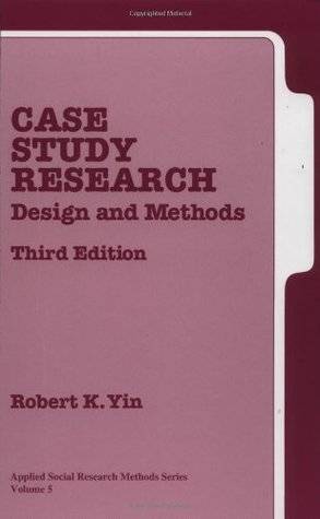 Case Study Research: Design and Methods