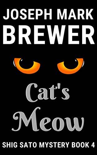 Cat's Meow: A Shig Sato Mystery