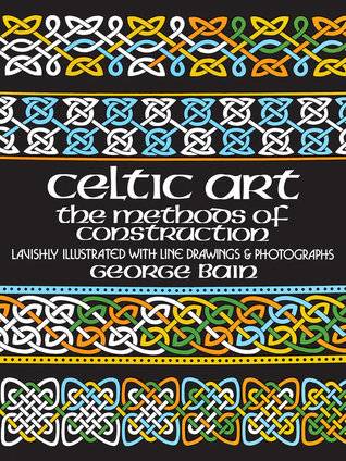 Celtic Art: The Methods of Construction