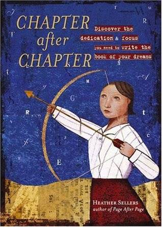 Chapter After Chapter: Discover the Dedication & Focus You Need to Write the Book of Your Dreams