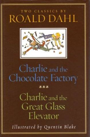 Charlie and the Chocolate Factory and Charlie and the Great Glass Elevator