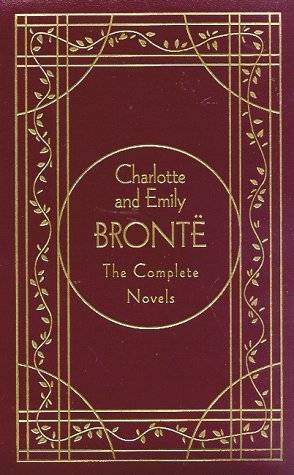 Charlotte & Emily Brontë: The Complete Novels
