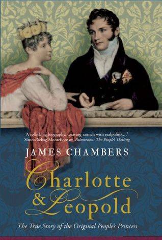 Charlotte & Leopold: The True Story of The Original People's Princess