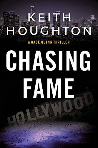 Chasing Fame: A Gabe Quinn Prequel Novella