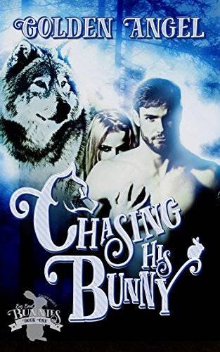 Chasing His Bunny: A Wolf-Shifter Fated Mate Romance