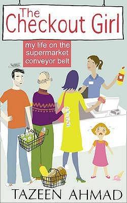 Checkout Girl My Life on the Supermarket Conveyor Belt