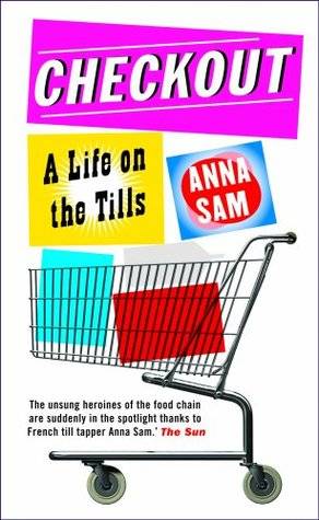 Checkout: A Life on the Tills