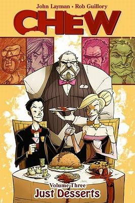 Chew, Vol. 3: Just Desserts