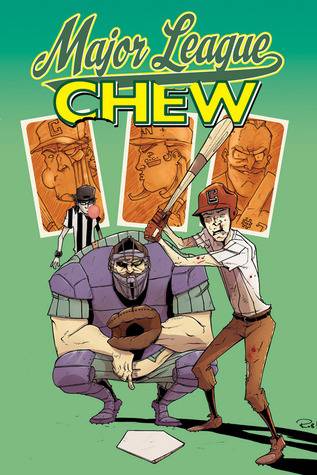 Chew, Vol. 5: Major League