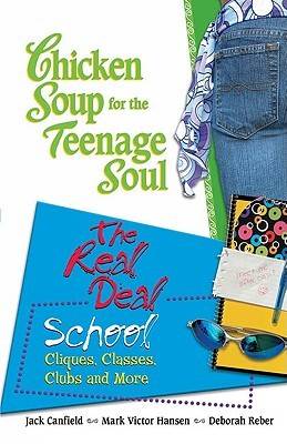 Chicken Soup Teenage Soul Real Deal School