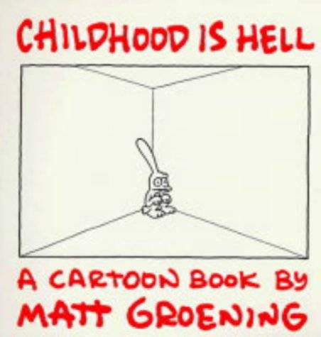 Childhood Is Hell