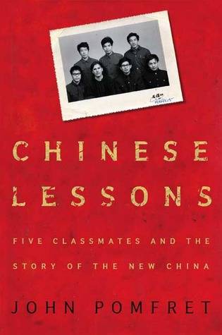 Chinese Lessons: Five Classmates and the Story of the New China