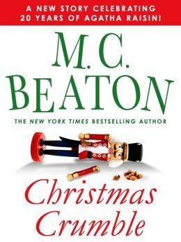 Christmas Crumble: An Agatha Raisin Short Story