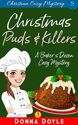 Christmas Puds and KIllers: Christian Cozy Mystery