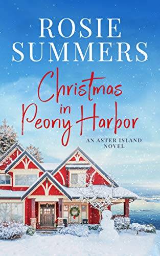 Christmas in Peony Harbor (An Aster Island Novel)