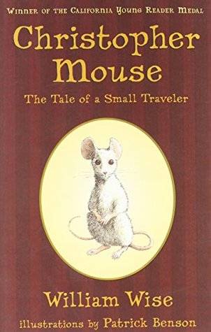 Christopher Mouse: The Tale of a Small Traveler