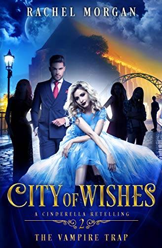 City of Wishes 2: The Vampire Trap