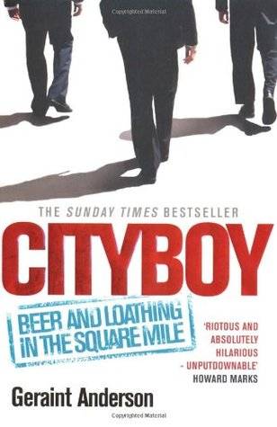 Cityboy: Beer and Loathing in the Square Mile