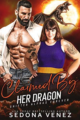 Claimed by Her Dragon - Collection Shifter Romance: A Curvy Girl and Dragon Shifter Romance