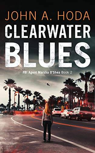 Clearwater Blues: Book two in the FBI Marsha O'Shea series
