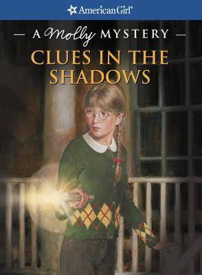 Clues in the Shadows: A Molly Mystery