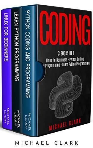 Coding: 3 books in 1 : "Learn Python coding and programming book 1 & 2 + Linux for Beginners"