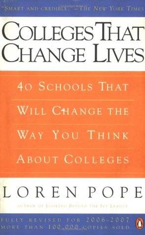 Colleges That Change Lives: 40 Schools That Will Change the Way You Think About Colleges