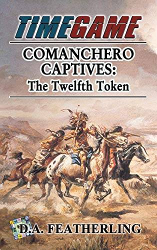 Comanchero Captives: The Twelfth Token