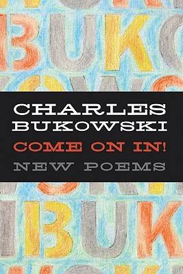 Come On In!: New Poems