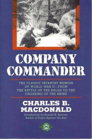 Company Commander: The Classic Infantry Memoir of World War II