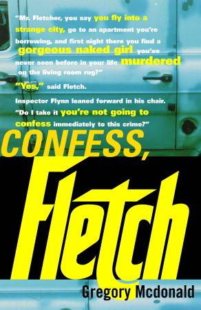 Confess, Fletch