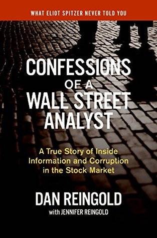 Confessions of a Wall Street Analyst: A True Story of Inside Information and Corruption in the Stock Market