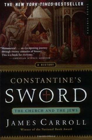 Constantine's Sword: The Church and the Jews, A History