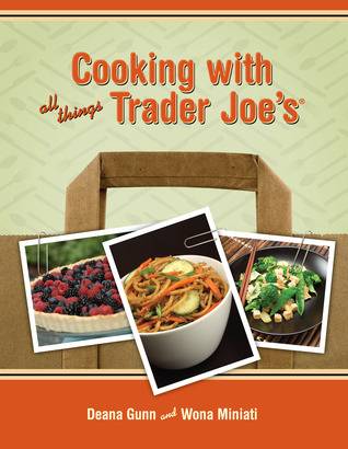 Cooking with All Things Trader Joe's