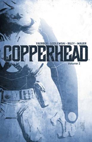 Copperhead, Volume 2