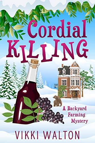 Cordial Killing: A heart-warming cozy mystery set in a small-town in Colorado.