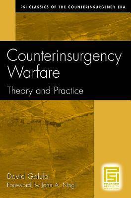Counterinsurgency Warfare: Theory and Practice