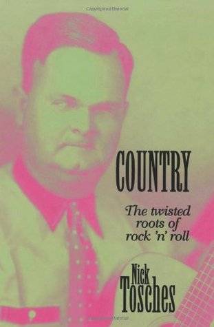 Country: The Twisted Roots Of Rock 'n' Roll