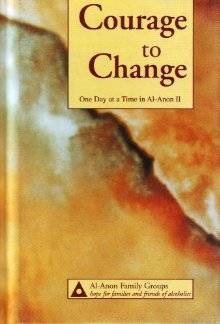 Courage to Change: One Day at a Time in Al-Anon II