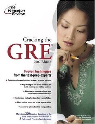 Cracking the GRE, 2007 Edition (Graduate School Test Preparation)