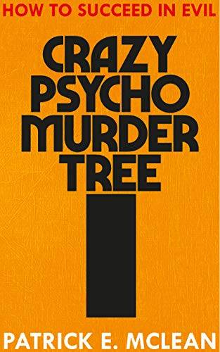 Crazy Psycho Murder Tree: How to Succeed in Evil S1 E1